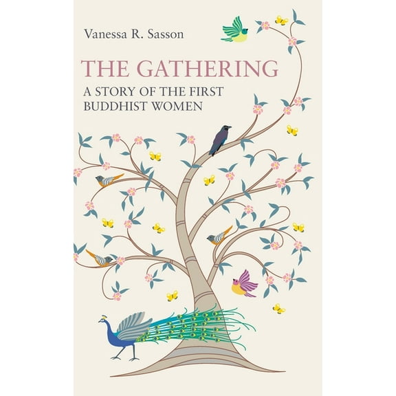 The Gathering: A Story of the First Buddhist Women, (Hardcover)