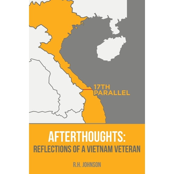 Afterthoughts: Reflections of a Vietnam Veteran, (Paperback)