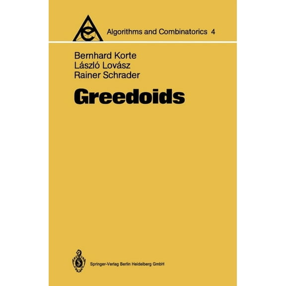 Algorithms and Combinatorics Greedoids, Book 4, (Hardcover)