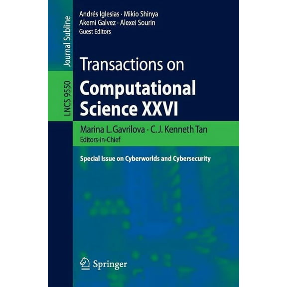 Transactions on Computational Science XXVI: Special Issue on Cyberworlds and Cybersecurity, (Paperback)