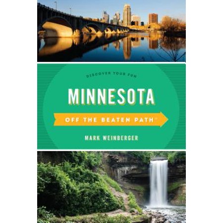 Minnesota Off the Beaten Path (Best Off The Beaten Path Vacations)