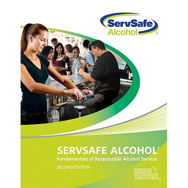 Servsafe Alcohol Fundamentals of Responsible Alcohol Service with