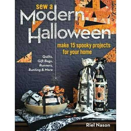 Sew a Modern Halloween : Make 15 Spooky Projects for Your Home