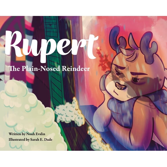 Rupert the Plain-Nosed Reindeer, (Hardcover)