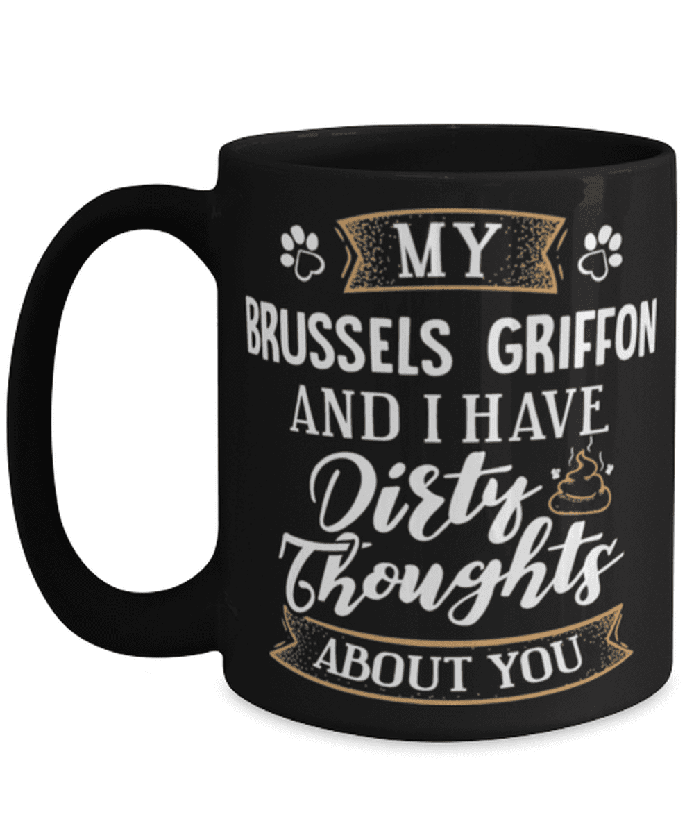 Brussels Griffon Mug Brussels Griffon Coffee Mug Brussels Griffon Gifts Cup 
