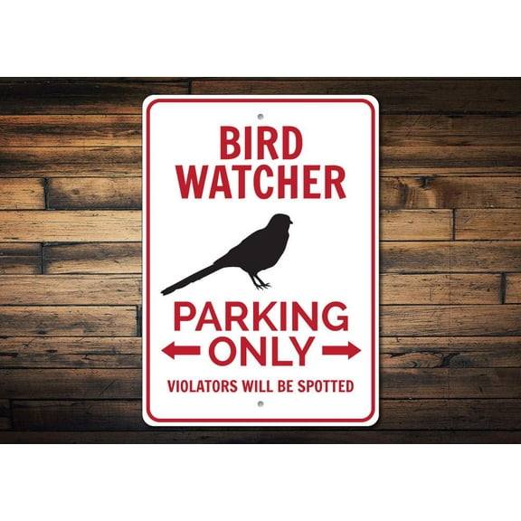 Bird Watcher Parking Only Novelty Sign, Metal Wall Decor - 10x14 inches