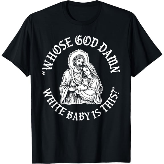 Baby is This Christian Nativity Parody T-Shirt