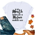 thumbnail image 2 of Generic Womens If My Mouth Doesn't Say It My Face Definitely Will T Shirt Loose Tops Graphic Tees, 2 of 4