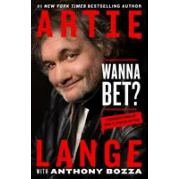 Pre-Owned Wanna Bet?: A Degenerate Gambler's Guide to Living on the Edge (Hardcover) 1250121175 9781250121172