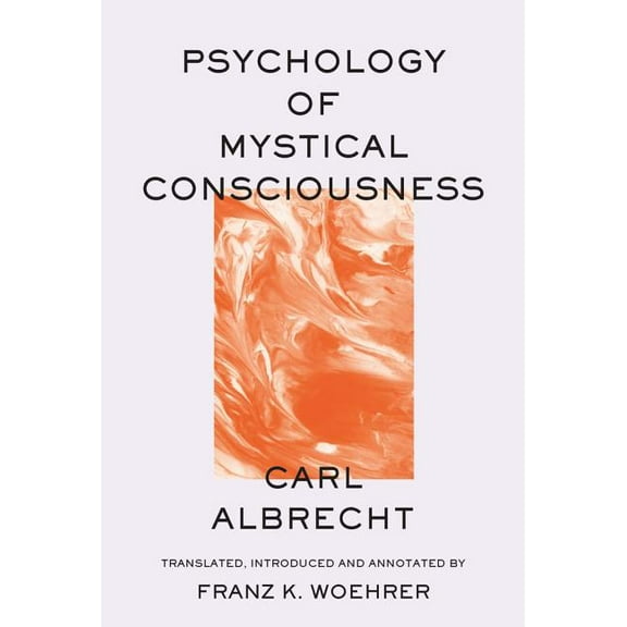Psychology of Mystical Consciousness, (Paperback)