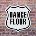 thumbnail image 4 of Dance Floor 12 inch X 12 inch Shield-Shaped Rust-Free Aluminum Metal Sign Weather Resistant Made in the USA, 4 of 6