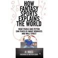 thumbnail image 2 of How Fantasy Sports Explains the World : What Pujols and Peyton Can Teach Us About Wookiees and Wall Street (Paperback), 2 of 2