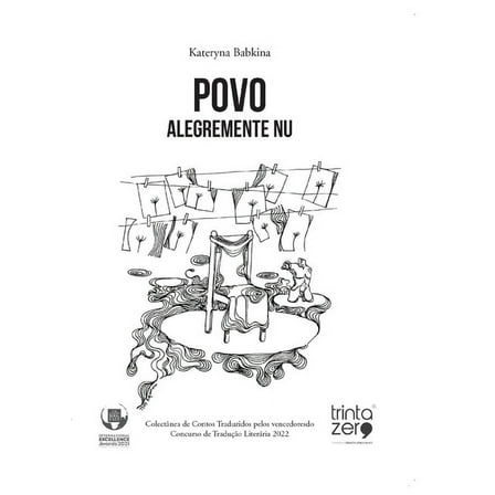 Povo alegremente nu: ColectÃ¢nea de Contos Traduzidos pelos vencedores do Concurso de TraduÃ§Ã£o LiterÃ¡ria 2022, (Paperback)