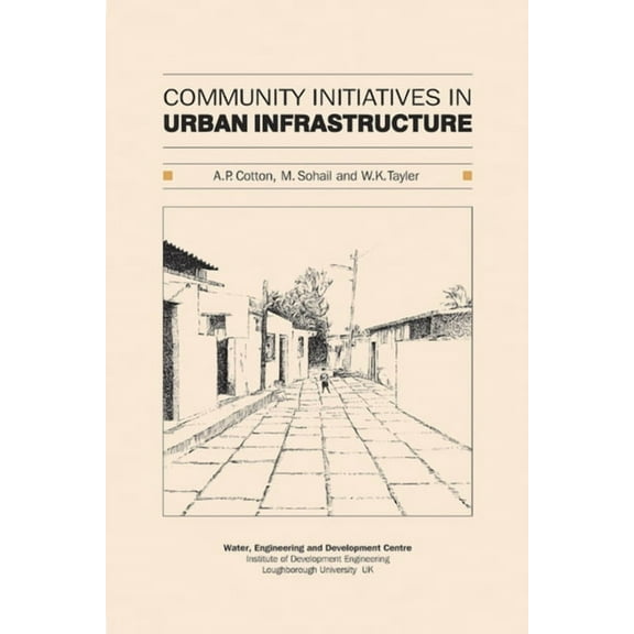 Community Initiatives in Urban Infrastructure (Paperback)