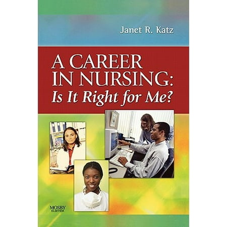 A Career in Nursing: Is It Right for Me?