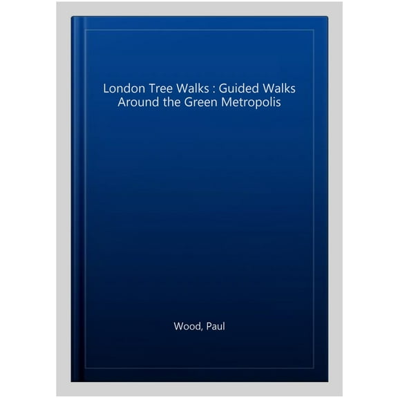 London Tree Walks Paul Wood (Paperback)