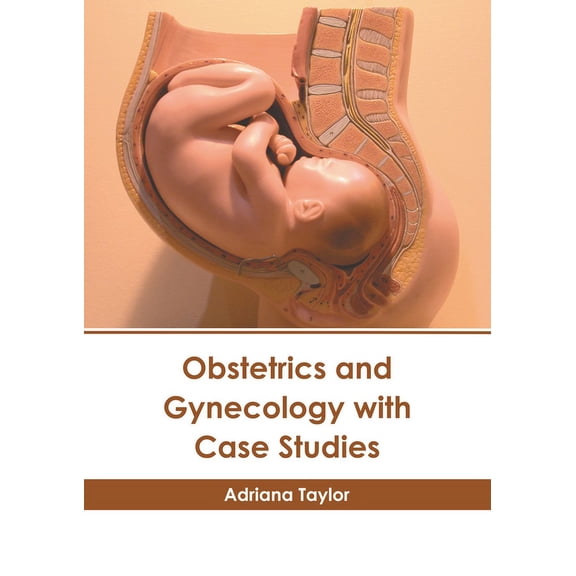 Obstetrics and Gynecology with Case Studies, (Hardcover)