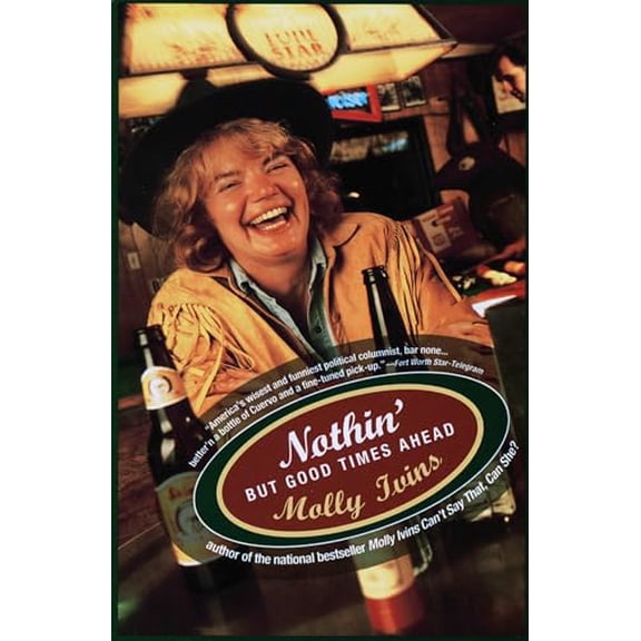 Pre-Owned Nothin' but Good Times ahead Paperback