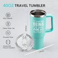 thumbnail image 5 of Gifts for Women, 40 oz Tumbler with Handle and Straw - It''s Weird Being The Same Age As Old People Funny Gifts - Birthday Gifts for Her, Wife, Mom, Grandma, Best Friend - Light Green, 5 of 6