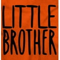 thumbnail image 2 of Little Brother Proud Younger Bro Youth T Shirt Tee Boys Infant Toddler Brisco Brands 4T, 2 of 5