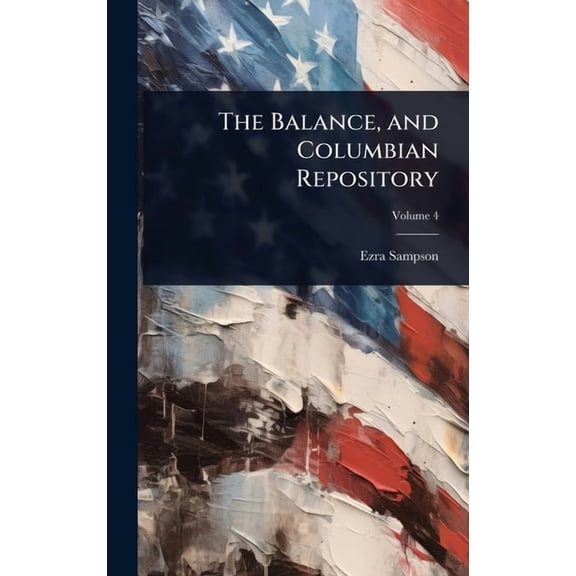 The Balance, and Columbian Repository, (Hardcover)