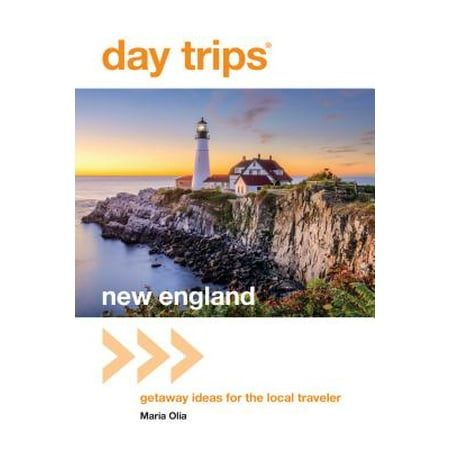 Day Trips(r) New England : Getaway Ideas for the Local