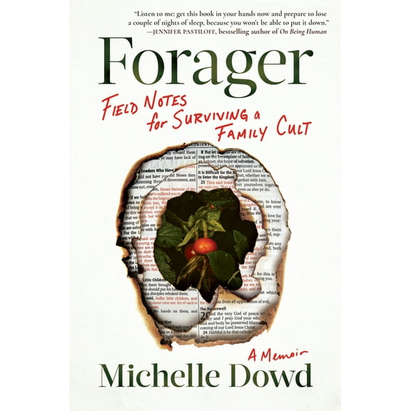 Forager: Field Notes for Surviving a Family Cult: A Memoir, (Hardcover)