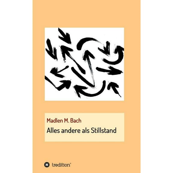Alles andere als Stillstand (Paperback)