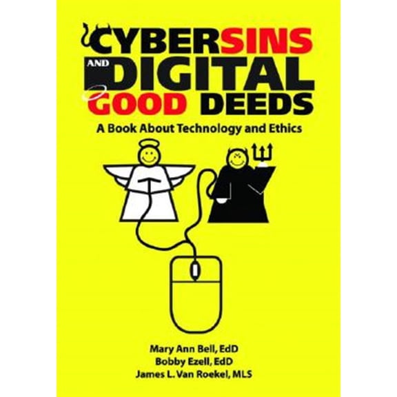 Pre-Owned Cybersins and Digital Good Deeds: A Book about Technology and Ethics (Paperback)