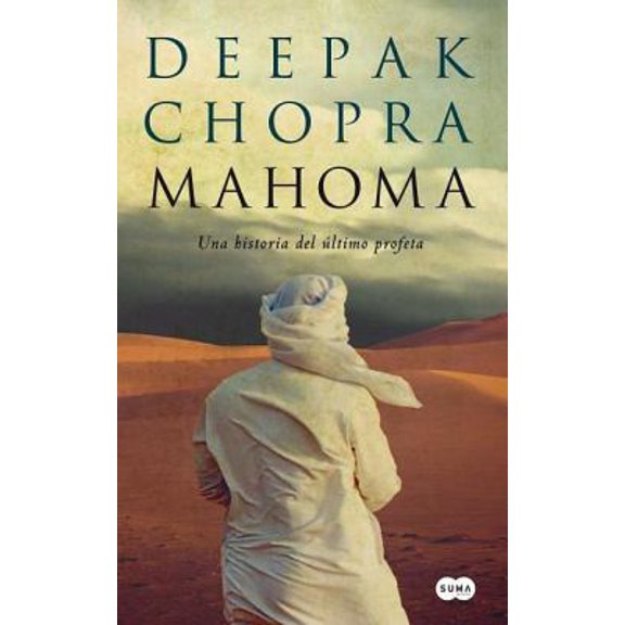 Pre-Owned Mahoma: Una Historia del Ultimo Profeta = Muhammad (Paperback) 987041768X 9789870417682