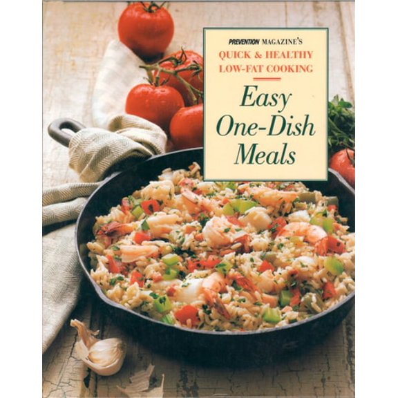 Pre-Owned Easy One-Dish Meals: Time-Saving, Nourishing One-Pot Dinners from the Stovetop, Oven and Salad Bowl (Prevention's Quick and Healthy Low-fat Cooking) (Hardcover) 0875963242 9780875963242