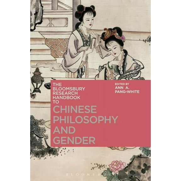 Bloomsbury Research Handbooks in Asian P The Bloomsbury Research Handbook of Chinese Philosophy and Gender, (Hardcover)