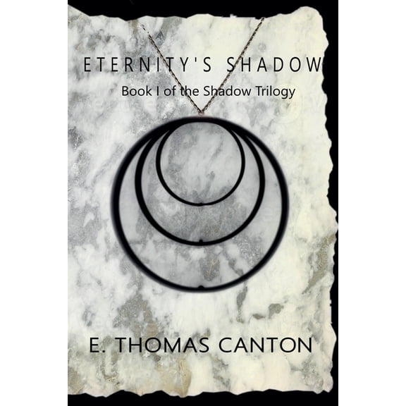 Shadow Trilogy Eternity's Shadow, Book 1, (Paperback)
