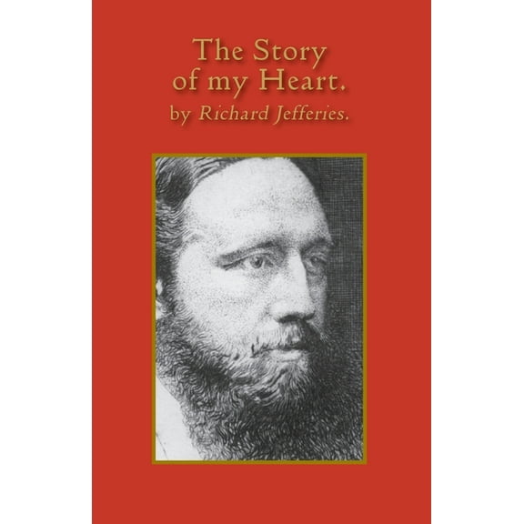 The Story of My Heart: My Autobiography, (Paperback)