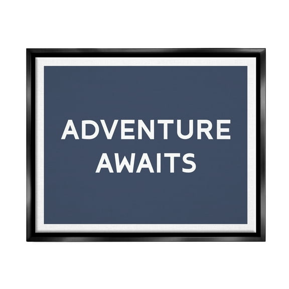 Stupell Industries Adventure Awaits Motivating Phrase Inspirational Painting Black Floater Framed Art Print Wall Art