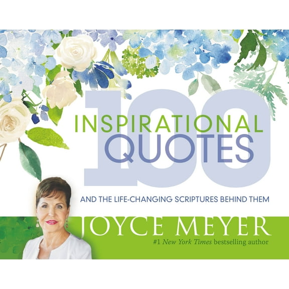 100 Inspirational Quotes : And the Life-Changing Scriptures Behind Them (Hardcover)