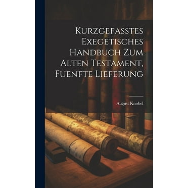 Kurzgefasstes Exegetisches Handbuch zum Alten Testament, fuenfte Lieferung