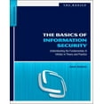 thumbnail image 1 of Pre-Owned The Basics of Information Security: Understanding the Fundamentals of Infosec in Theory and Practice (Paperback) 1597496537 9781597496537, 1 of 1