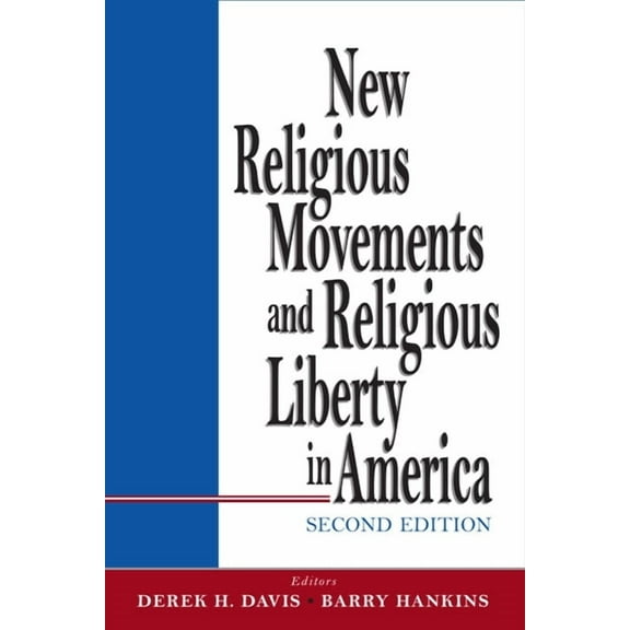 New Religious Movements and Religious Liberty in America, (Paperback)