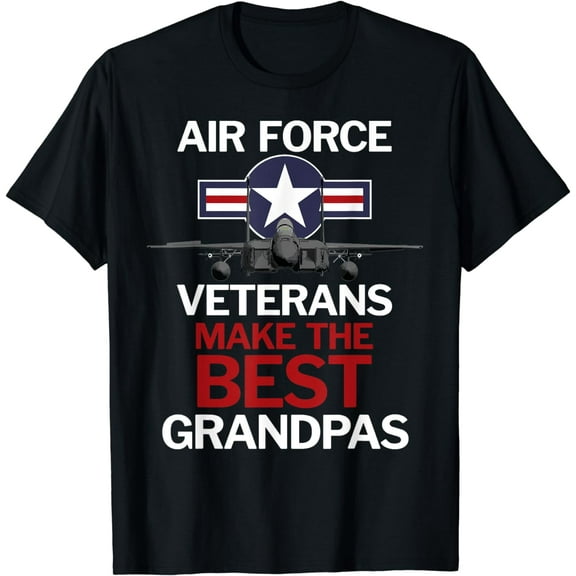 Air Force Veterans Make the Best Grandpas T-Shirt