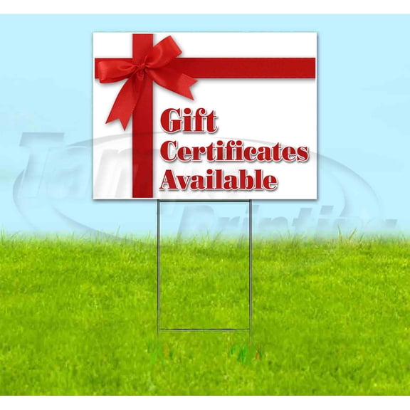 Gift Certificates Available (18" x 24") Yard Sign, Includes Metal Step Stake