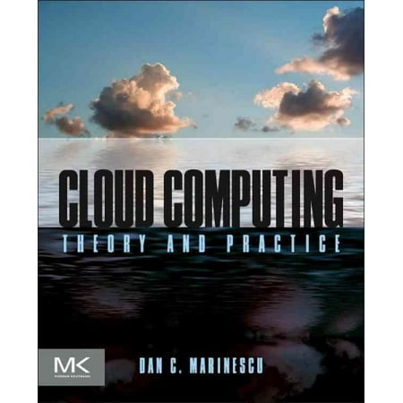 Cloud Computing : Theory and Practice