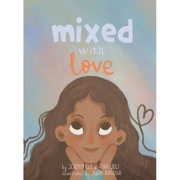 Mixed with Love, (Hardcover)