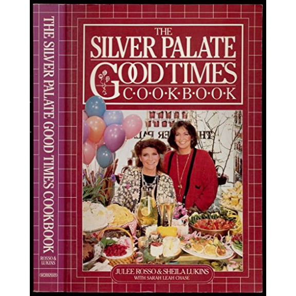 Pre-Owned The Silver Palate Good Times Cookbook (Hardcover) 089480832X 9780894808326