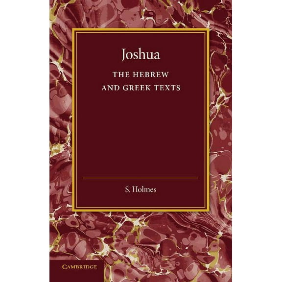 Joshua: The Hebrew and Greek Texts, (Paperback)
