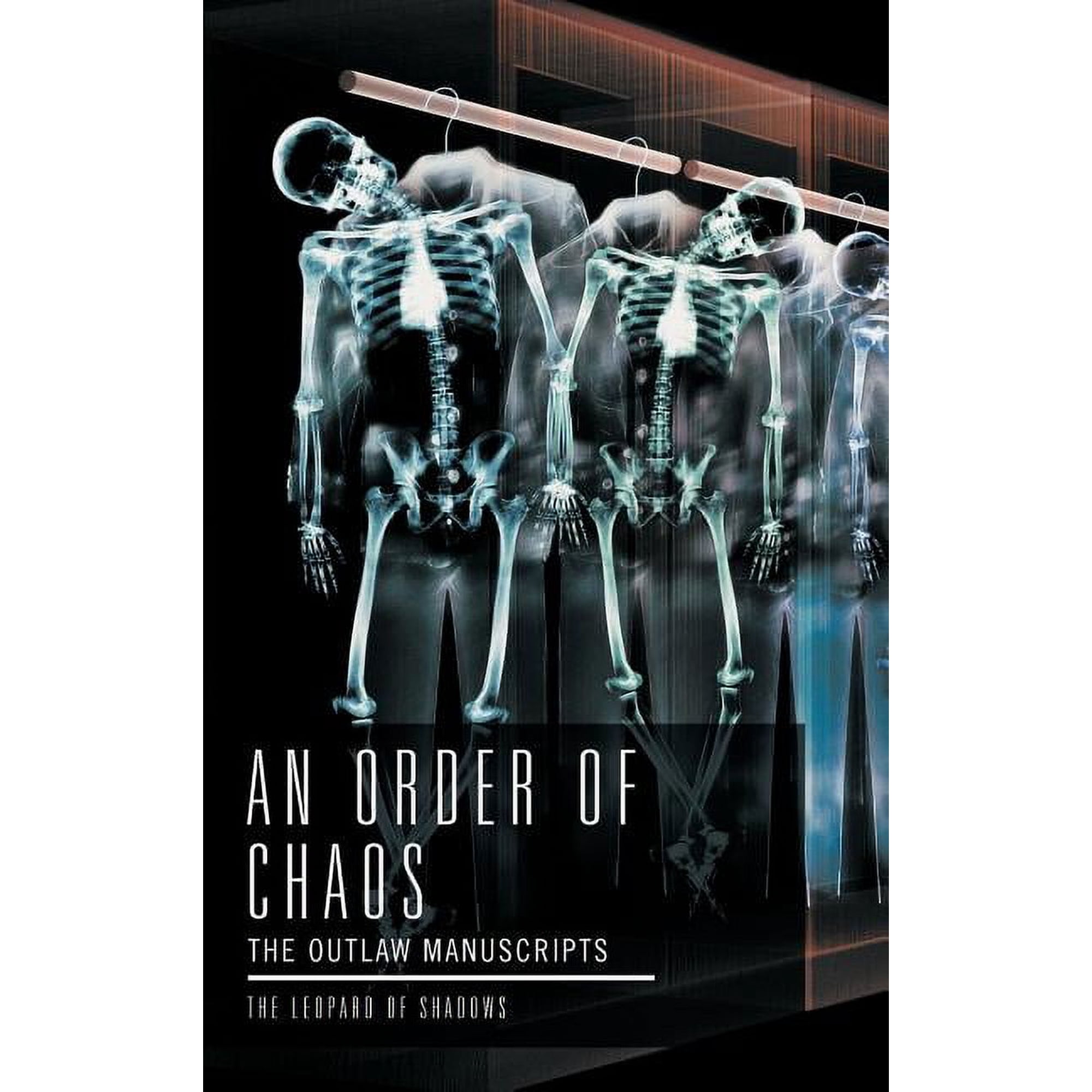 An Order of Chaos: The Outlaw Manuscripts (Hardcover)