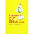 thumbnail image 1 of Libro Cuentos Para Leer En El Siglo Xxi Tapa Blanda, Autor Andres Gonzalez Novoa, Editorial Diego Pun, 1 of 2