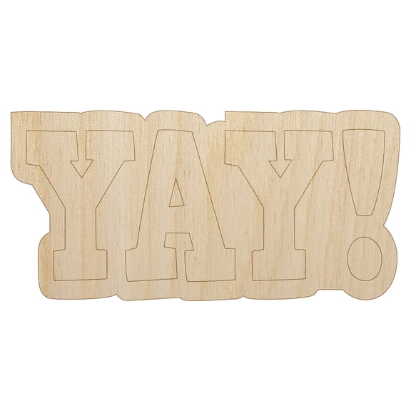 Yay Fun Text Wood Shape Unfinished Piece Cutout Craft DIY Projects - 6.25 Inch Size - 1/4 Inch Thick