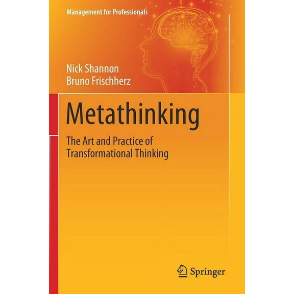 Management for Professionals Metathinking: The Art and Practice of Transformational Thinking, (Paperback)