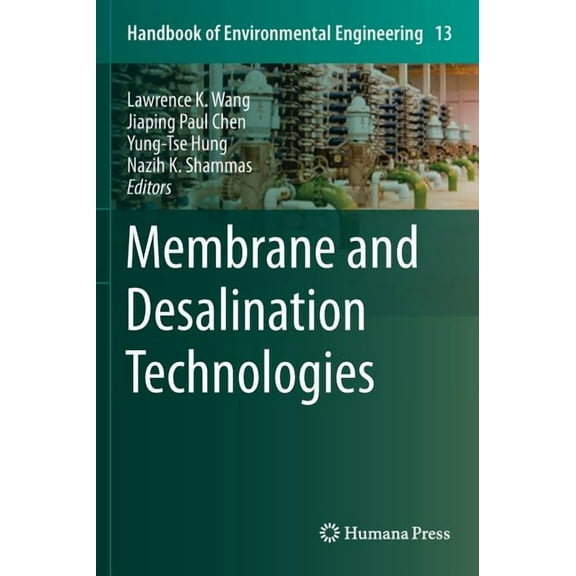 Handbook of Environmental Engineering Membrane and Desalination Technologies, Book 13, (Hardcover)